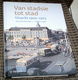 Van stadsie tot stad. Utrecht 1950 -19 75. Ton van den Berg. - 0 - Thumbnail