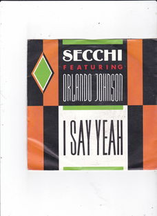 Single Secchi feat. Orlando Johnson - I say yeah