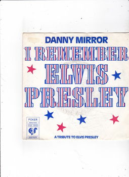 Single Danny Mirror - I remember Elvis Presley - 0