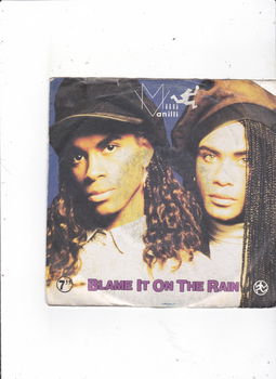 Single Milli Vanilli - Blame it on the rain - 0