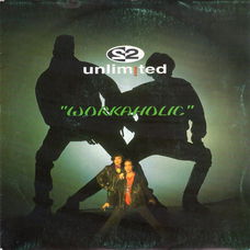 2 Unlimited – Workaholic (1992)