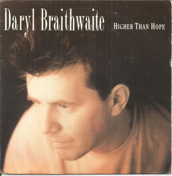 Daryl Braithwaite – Higher Than Hope (1991) - 0