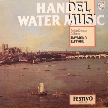 LP - Händel - Water Music - Raymond Leppard, English Chamber Orchestra - 0