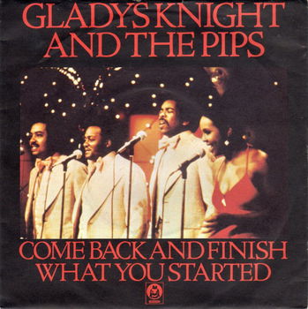 Gladys Knight & The Pips – Come Back And Finish What You Started (1978) - 0