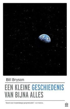 Bill Bryson - Een Kleine Geschiedenis Van Bijna Alles - 0