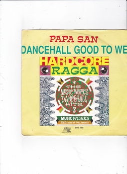 Single Papa San - Dancehall good to we - 0