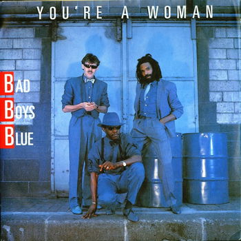 Bad Boys Blue – You're A Woman (Vinyl/Single 7 Inch) - 0