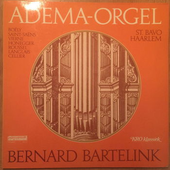 LP - Bernard Bartelink - Adema-Orgel St. Bavo Haarlem - 0