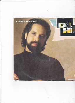 Single Dan Hill - Can't we try - 0