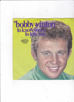 Single Bobby Vinton - To know you is to love you - 0