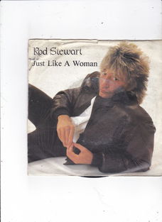 Single Rod Stewart - Just like a woman