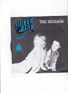 Single White Fire - Tell Michelle