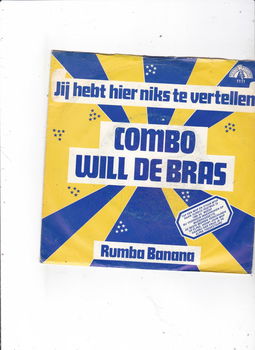 Single Combo Will de Bras - Jij hebt hier niks te vertellen - 0