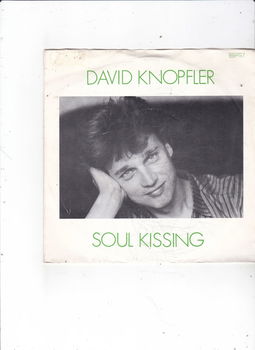 Single David Knopfler - Soul kissing - 0