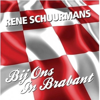 Rene Schuurmans - Bij Ons In Brabant (1 Track CDSingle) - 0