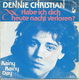 Dennie Christian – Habe Ich Dich Heute Nacht Verloren (1977) - 0 - Thumbnail