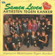 Artiesten Tegen Kanker – Samen Leven (1990) - 0 - Thumbnail