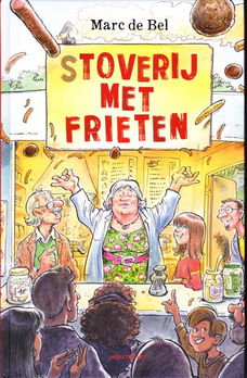 (S)TOVERIJ MET FRIETEN - Marc de Bel