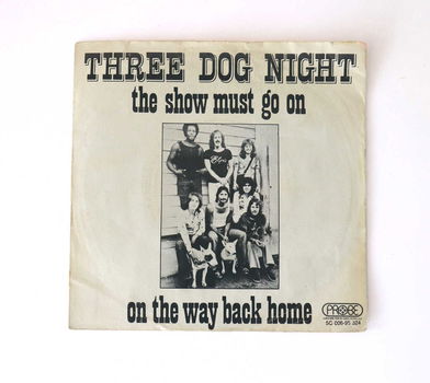 Three Dog Night - The show must go on, 1974, single - 0