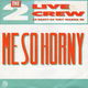 The 2 Live Crew – Me So Horny (1989) - 0 - Thumbnail