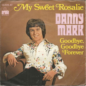 Danny Mark – My Sweet Rosalie (1974) - 0