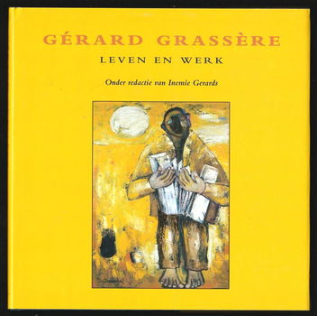 GÉRARD GRASSERE, leven en werk - red. Inemie Gerards - 0