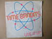 s4985 time bandits - live it up - 0 - Thumbnail