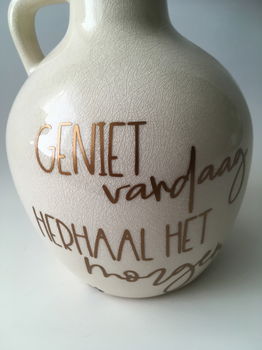 Vaas (type kruik) crème met qoute Geniet vandaag... - 2