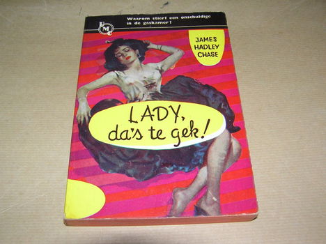 James Hadley Chase/Lady, da's te gek!(UMC real 25) - 0