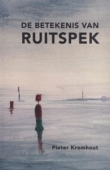 Pieter Kromhout ~ De betekenis van Ruitspek - 0