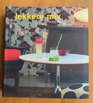 Lekker mix - 170 geweldige cocktails - 0