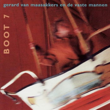 Gerard van Maasakkers & De Vaste Mannen – Boot 7 (CD) - 0