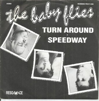 The Baby Flies – Turn Around / Speedway(1987) - 0