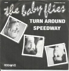 The Baby Flies – Turn Around / Speedway(1987)