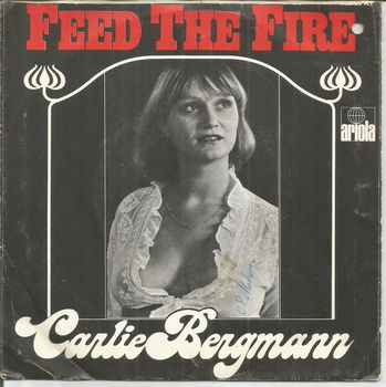 Carlie Bergmann – Feed The Fire (1977) - 0