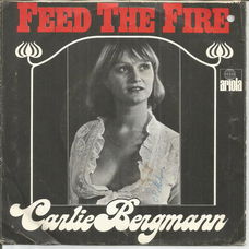 Carlie Bergmann – Feed The Fire (1977)