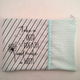 Etui/toilettas/projectbag met quote in grijs, turquoise, wit - 0 - Thumbnail