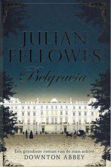 Julian Fellowes = Belgravia