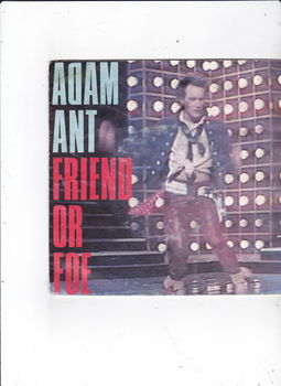 Single Adam Ant - Friend or foe - 0