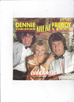 Single Dennie Christian/Mieke/Freddy Breck - Vakantie - 0