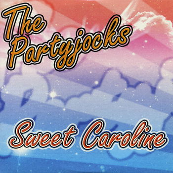 The Partyjocks – Sweet Caroline (4 Track CDSingle) - 0