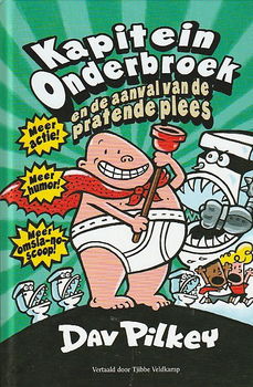 KAPITEIN ONDERBROEK EN DE AANVAL VAN DE PRATENDE PLEES - Dav Pilkey - 0