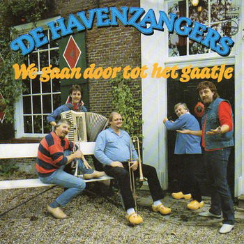 De Havenzangers – We Gaan Door Tot Het Gaatje (1986) - 0