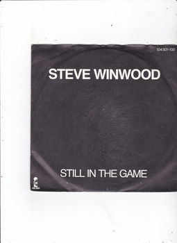 Single Steve Winwood - Still in the game - 0