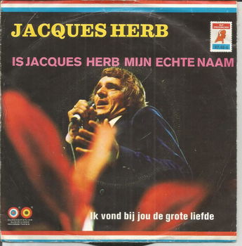 Jacques Herb – Is Jacques Herb Mijn Echte Naam (1972) - 0