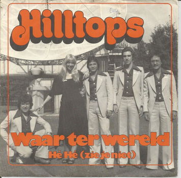 Hilltops – Waar Ter Wereld (1977) - 0