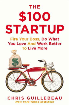 Chris Guillebeau - The $100 Startup (Engelstalig) - 0