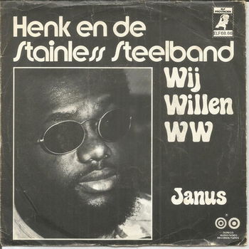 Henk En De Stainless Steelband – Wij Willen W.W. (1974) - 0