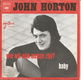 John Horton – Wie Wil Mijn Meisje Zijn? (1971) - 0 - Thumbnail