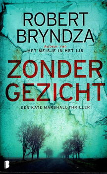 GERESERVEERD Robert Bryndza = Zonder gezicht - 0